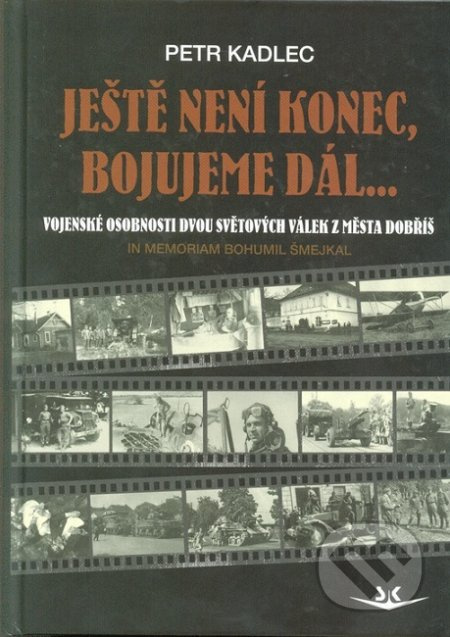 Ještě není konec, bojujeme dál ... - Petr Kadlec