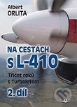 Na cestách s L-410 II. díl - Albert Orlita