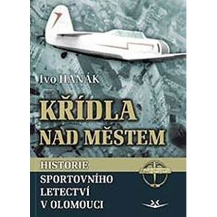 Křídla nad městem - Ivo Hanák