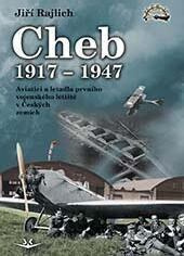 Cheb 1917-1947 - Jiří Rajlich