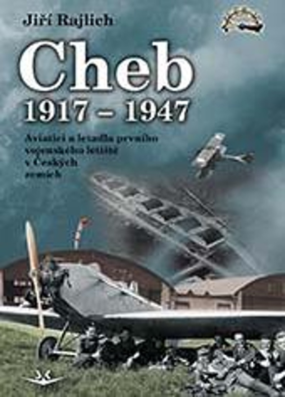 Cheb 1917-1947 - Jiří Rajlich