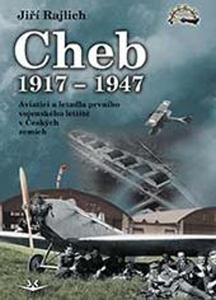 Cheb 1917-1947 - Jiří Rajlich