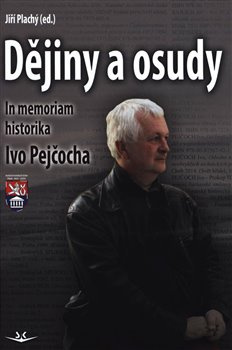 Dějiny a osudy - Jiří Plachý