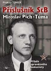 Příslušník StB Miroslav Pich-Tůma - Prokop Tomek