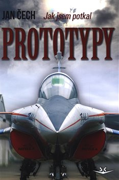 Jak jsem potkal PROTOTYPY - Jan Čech