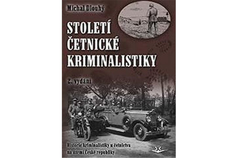 Století četnické kriminalistiky - Michal Dlouhý