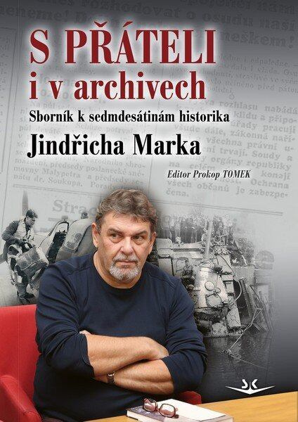 S přáteli i v archivech - Prokop Tomek
