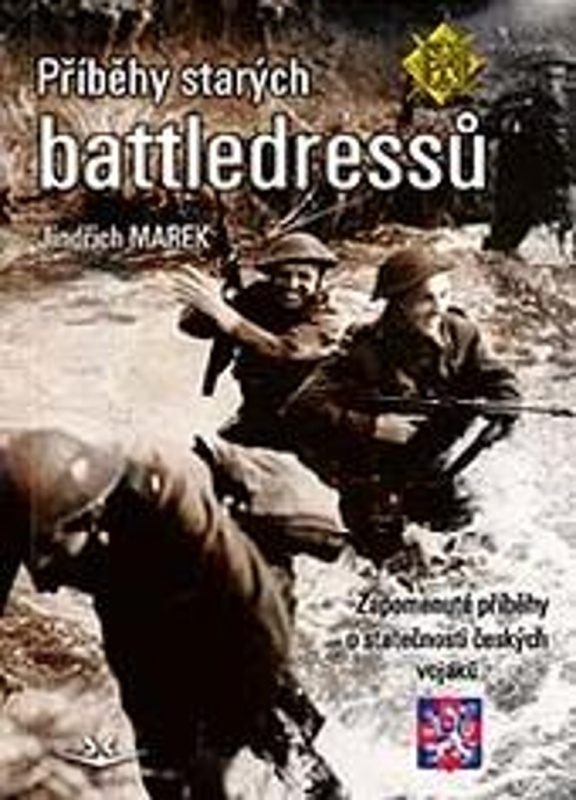 Příběhy starých battledressů - Jindřich Marek