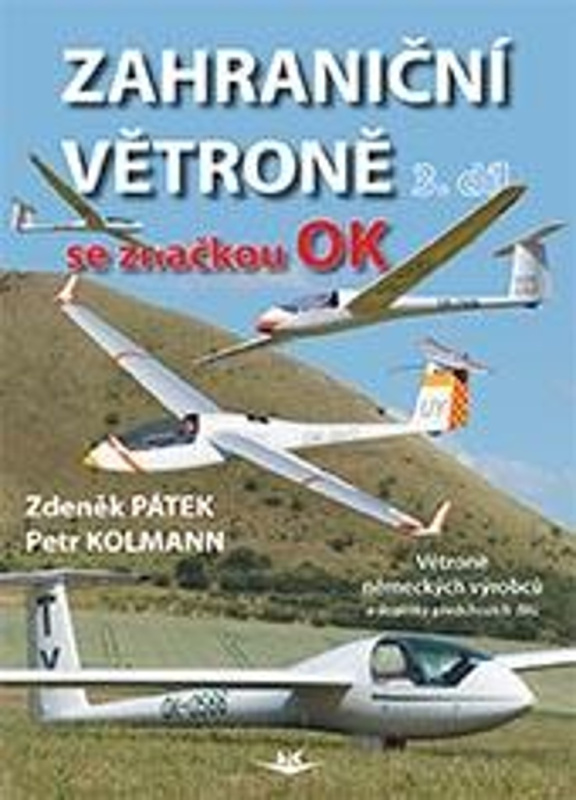 Zahraniční větroně se značkou OK - Zdeněk Pátek, Petr Kolmann