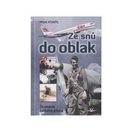 Ze snů do oblak - Miloš Kvapil