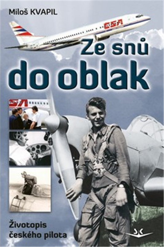 Ze snů do oblak - Miloš Kvapil