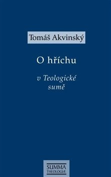 O hříchu v Teologické sumě - Tomáš Akvinský