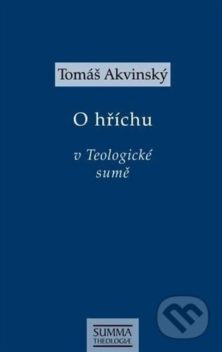 O hříchu v Teologické sumě - Tomáš Akvinský