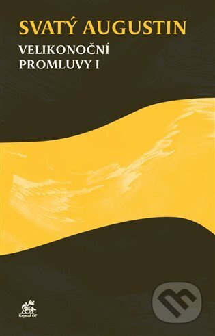 Velikonoční promluvy I - Svatý Augustin