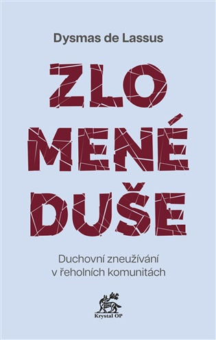 Zlomené duše - Dysmas de Lassus - kniha z kategorie Duchovný život
