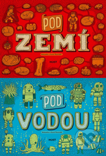 Pod zemí, pod vodou - Aleksandra Mizielińska, Daniel Mizieliński