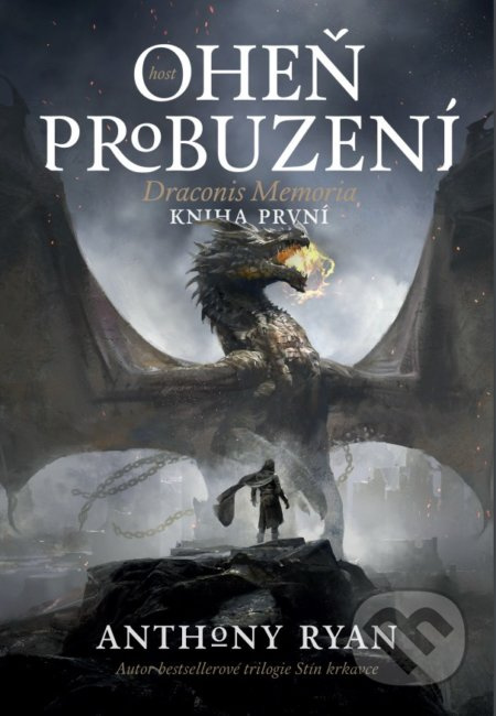 Oheň probuzení - Anthony Ryan