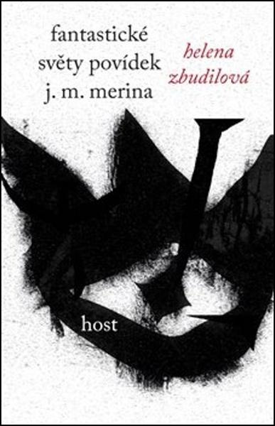Fantastické světy povídek J. M. Merina - Helena Zbudilová