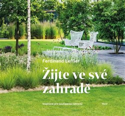 Žijte ve své zahradě - Ferdinand Leffler