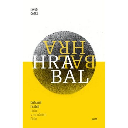 Bohumil Hrabal - autor v množném čísle