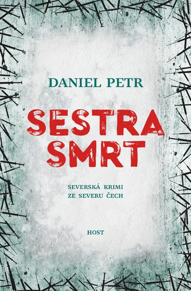 Sestra smrt - Daniel Petr