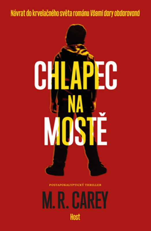 Chlapec na mostě - M.R. Carey - kniha z kategorie Horory