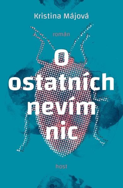 O ostatních nevím nic - Kristýna Májová