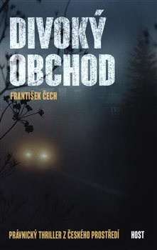 Divoký obchod - František Čech
