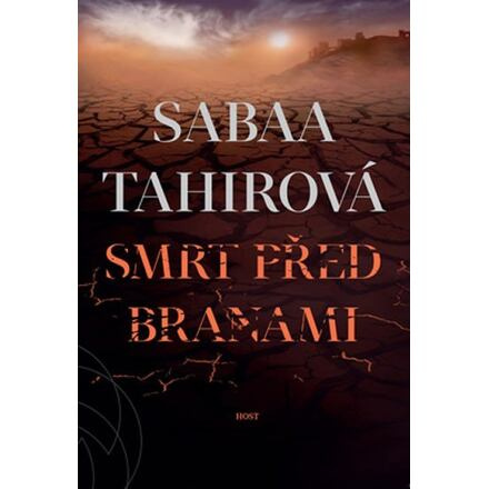 Smrt před branami - Sabaa Tahirová