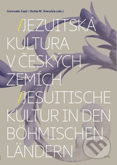 Jezuitská kultura v českých zemích/Jesuitische Kultur in den böhmischen Ländern