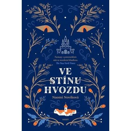 Ve stínu Hvozdu - Naomi Noviková