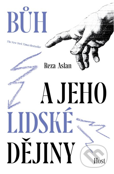 Bůh a jeho lidské dějiny - Reza Aslan