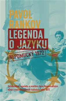 Legenda o jazyku. Nepomucký 1972 - Pavol Rankov