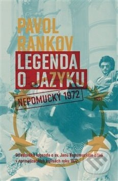 Legenda o jazyku. Nepomucký 1972 - Pavol Rankov