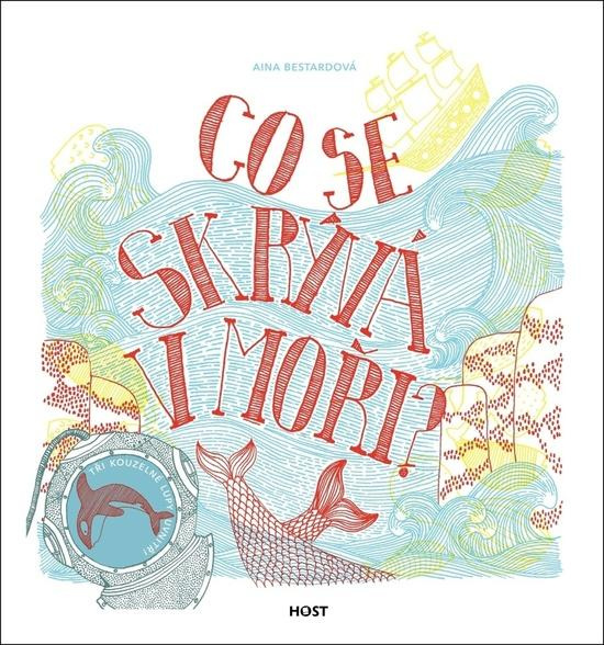Co se skrývá v moři? - Aina Bestardová