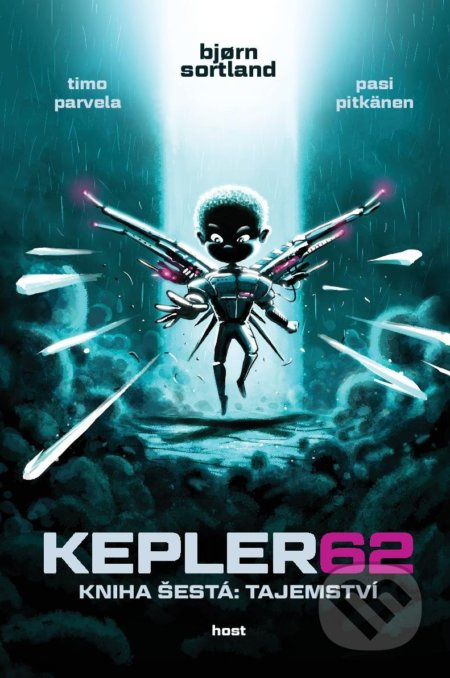 Kepler62: Tajemství. Kniha šestá - Björn Sortland, Timo Parvela