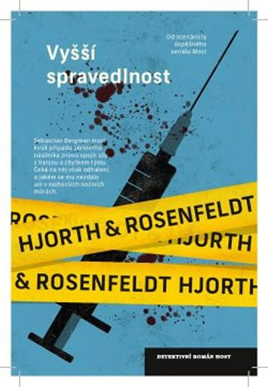 Vyšší spravedlnost - Hans Rosenfeldt, Michael Hjorth