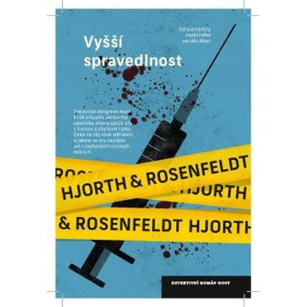 Vyšší spravedlnost - Hans Rosenfeldt, Michael Hjorth