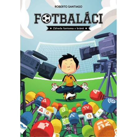 Fotbaláci. Záhada fantoma v bráně - Roberto Santiago