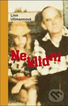 Neklidní - Linn Ullmannová - kniha z kategorie Společenská beletrie