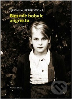 Nezralé bobule angreštu - Ljudmila Petruševská