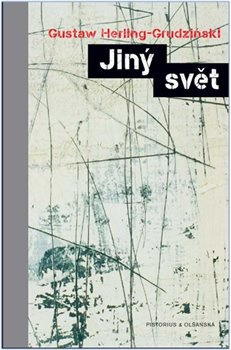 Jiný svět - Gustaw Herling-Grudziński