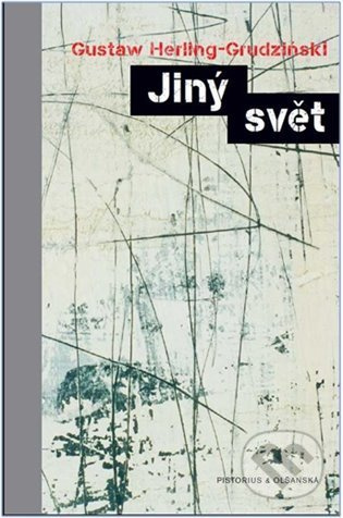 Jiný svět - Gustaw Herling-Grudziński