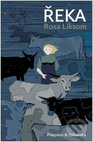 Řeka - Rosa Liksom