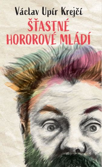 Václav Upír Krejčí - Šťastné hororové mládí - Václav Upír Krejčí