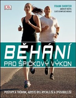 Běhání pro špičkový výkon - Frank Shorter