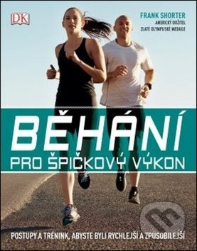 Běhání pro špičkový výkon - Frank Shorter