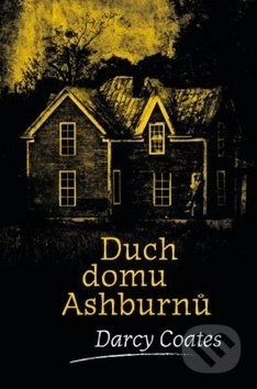 Duch domu Ashburnů - Darcy Coates