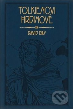 Tolkienovi hrdinové - David Day