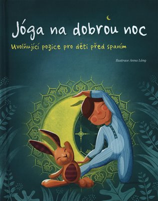 Jóga na dobrou noc - Uvolňující pozice pro děti před spaním